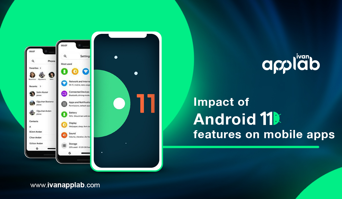Impact of Android 11 features on mobile apps