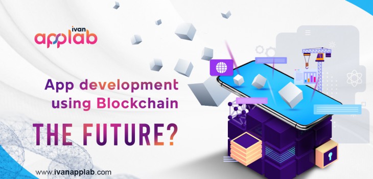 App development using Blockchain- the future?