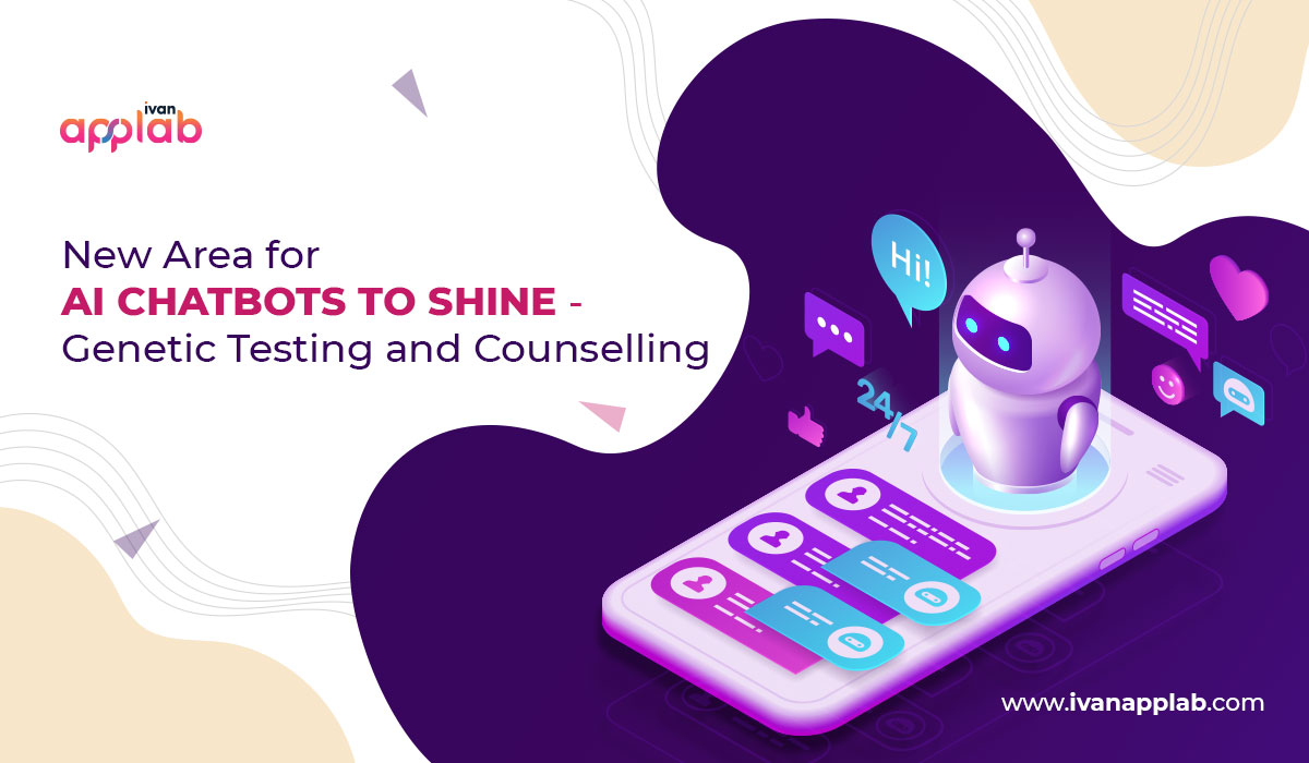 New Area for AI Chatbots to Shine – Genetic Testing and Counselling