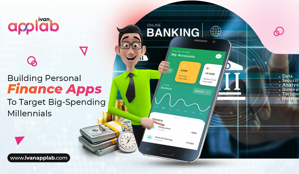 Building Personal Finance Apps To Target Big-Spending Millennials