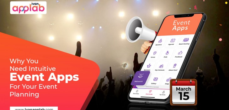 Why You Need Intuitive Event Apps For Your Event Planning