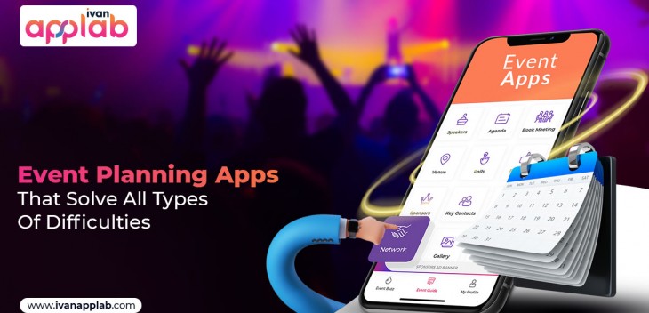 Event Planning Apps That Solve All Types Of Difficulties