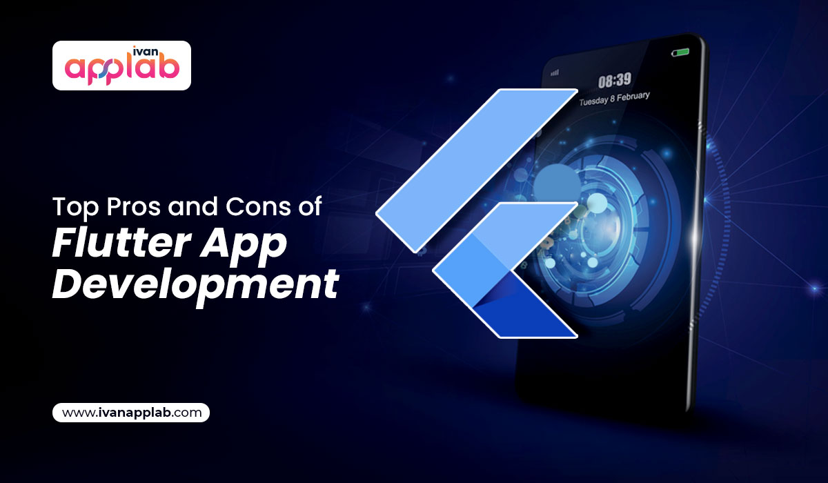 Top Pros and Cons of Flutter App Development