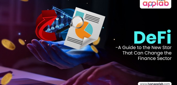 DeFi – A Guide to the New Star That Can Change the Finance Sector
