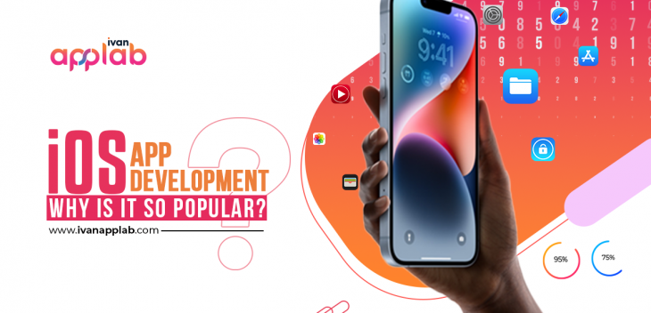 iOS App Development- Why Is It So Popular?